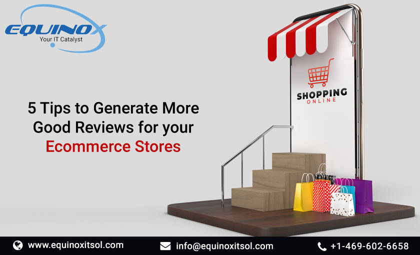 5 Tips to Generate More Good Reviews for your Ecommerce Stores