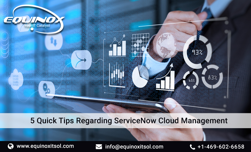 5 Quick Tips Regarding ServiceNow Cloud Management