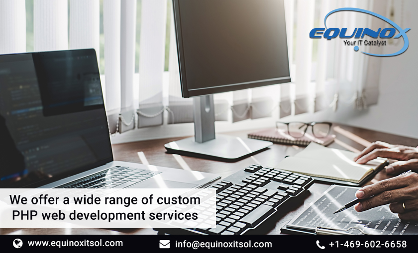 We Offer A Wide Range Of Custom PHP Web Development Services