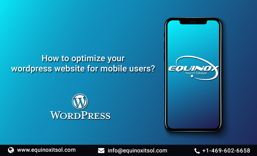 How To Optimize Your WordPress Website For Mobile Users?