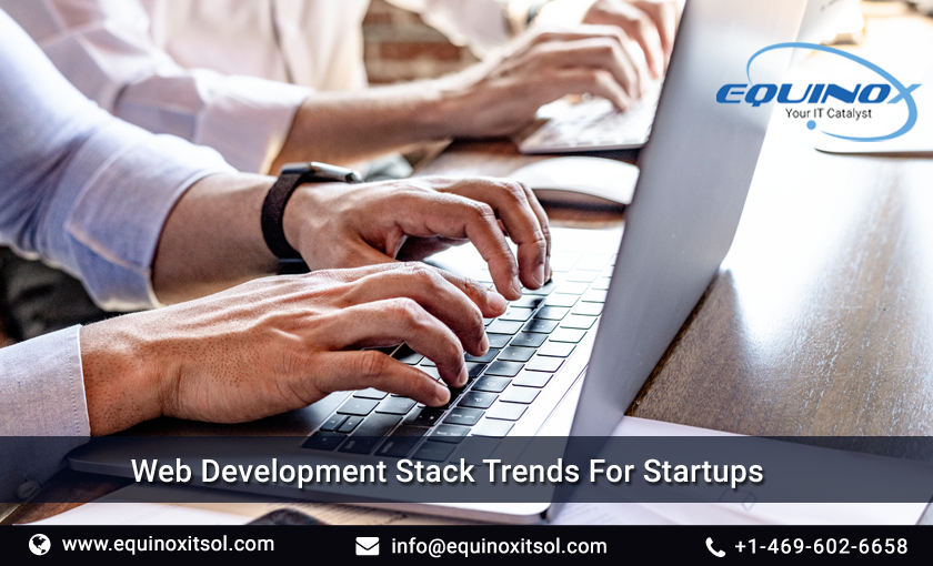 Top 10 Web Development Stack Trends For Startups