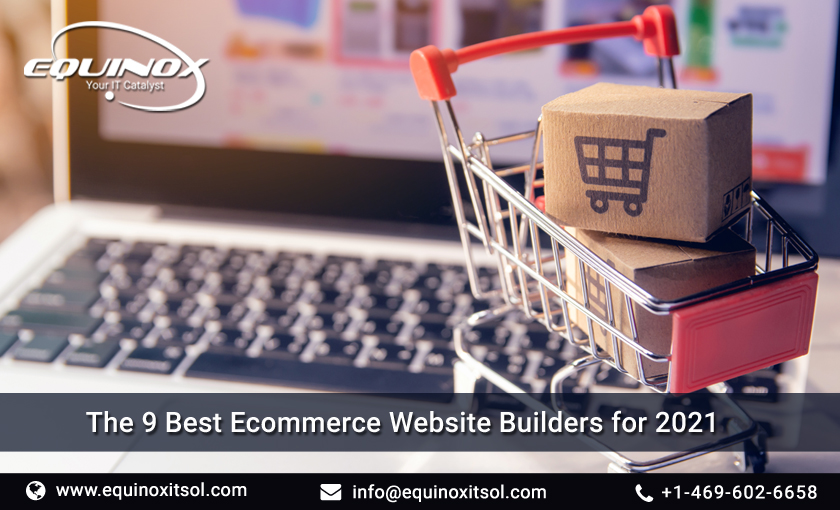 Build Your Store With Ease: The 9 Best Ecommerce Website Builders for 2021