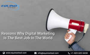 Reasons Why Digital Marketing Is The Best Job In The World