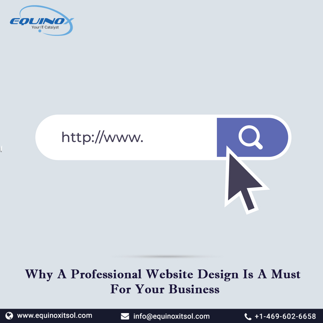Why A Professional Website Design Is A Must For Your Business
