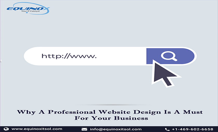 Why A Professional Website Design Is A Must For Your Business