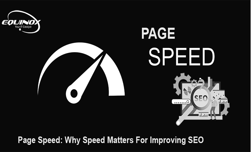 Page Speed: Why Speed Matters For Improving SEO