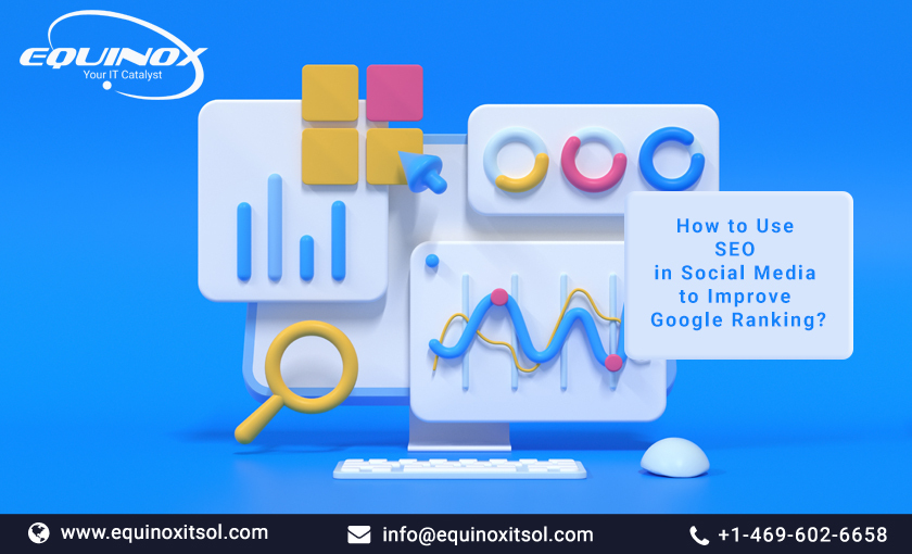 How to Use SEO in Social Media to Improve Google Ranking?