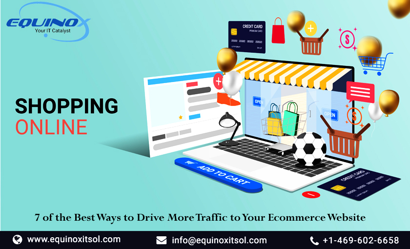 7 of the Best Ways to Drive More Traffic to Your Ecommerce Website Development