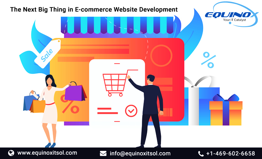 The Next Big Thing in Ecommerce  Development Company