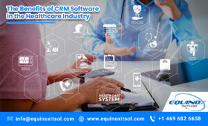 Why do you think CRM software is so essential for the healthcare industry