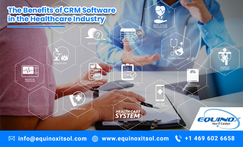 The Benefits of CRM Software in the Healthcare Industry
