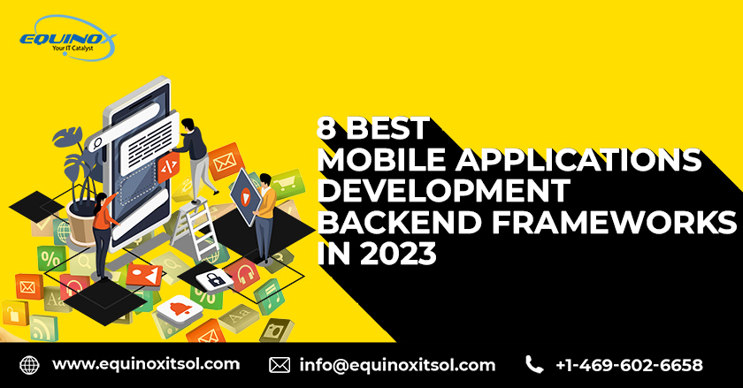 8 Best Mobile Applications Development Backend Frameworks In 2023 