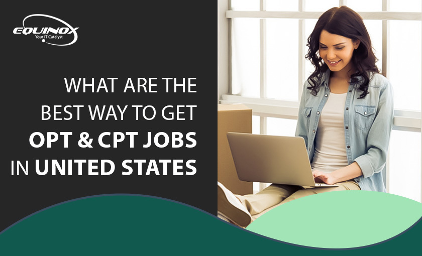 What are the best ways to get OPT and CPT jobs in the United States 