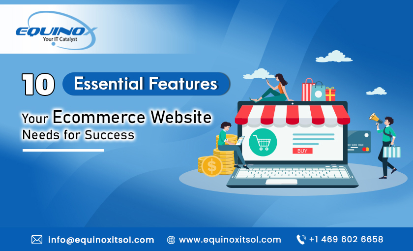 10 Essential Features Your Ecommerce Website Needs for Success