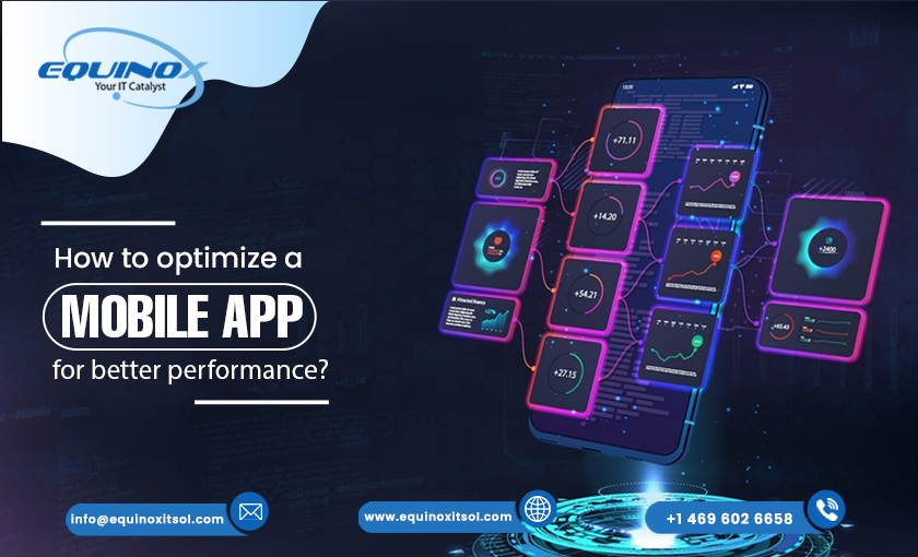 How to optimize a mobile app for better performance?
