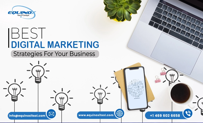 Best Digital Marketing Strategies For Your Business
